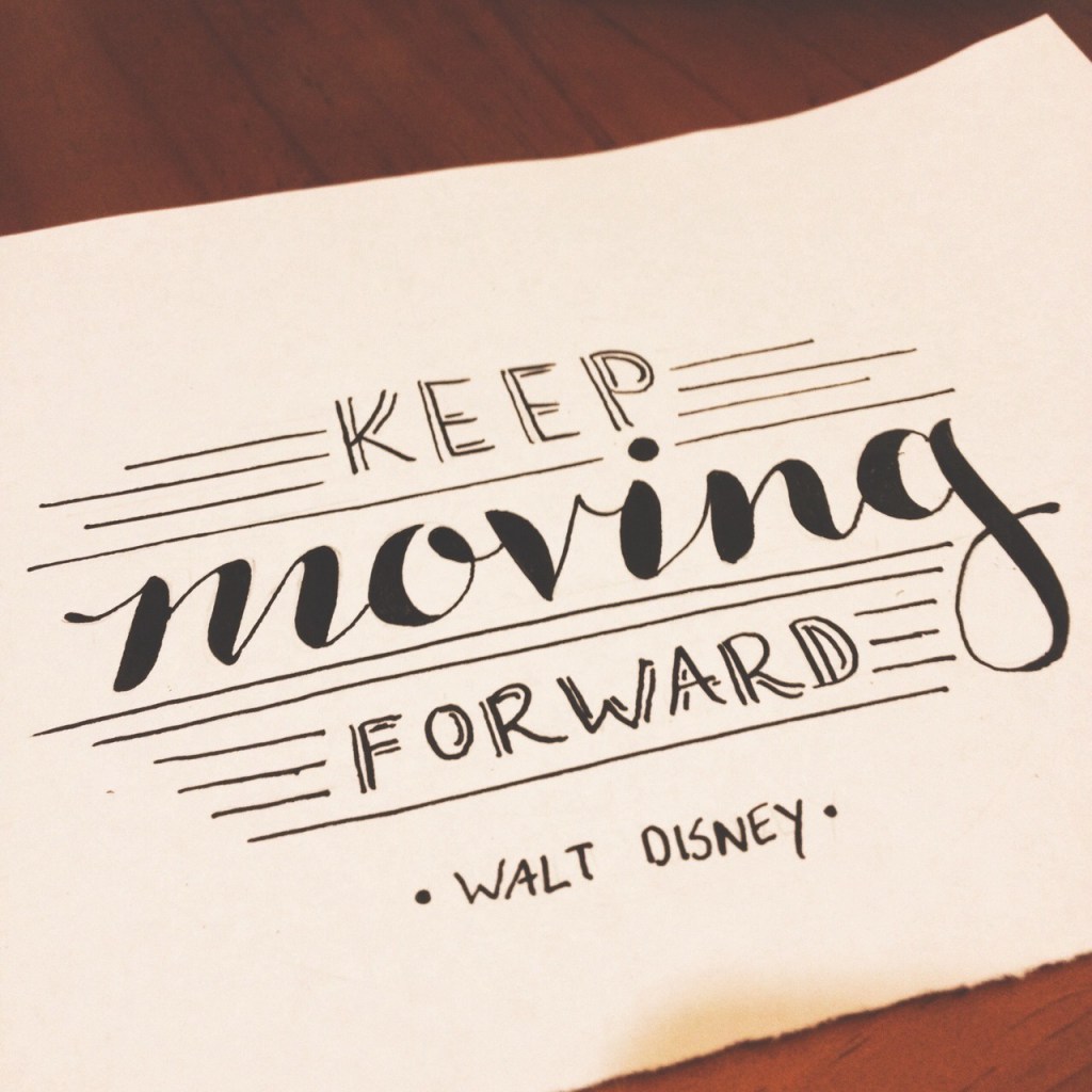 Keep Moving Forward